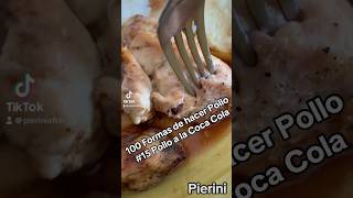 100 Formas de hacer Pollo 15 Pollo a la CocaCola chickendish cola [upl. by Theobald]