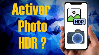 AndroidSoluce Activer le HDR sur lappareil photo de son smartphone [upl. by Selig706]