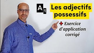 A1😍 Les adjectifs possessifs  exercice dapplication corrigé ✍️ [upl. by Eeslek]