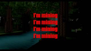 Mining  Minecraft Parody of Drowning Lyrics [upl. by Cardwell]