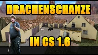 Drachenschanze vom Drachenlord als Map in CS 16  Download [upl. by Farmelo]