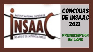 Concours INSAAC 2021  Préinscription En Ligne Et Prise De RendezVous Pour Le Paiement Physique [upl. by Tome]