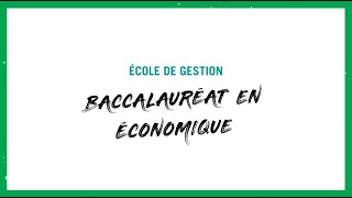 Baccalauréat en économique à l’Université de Sherbrooke [upl. by Kilgore]