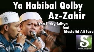 Lirik AzZahir  Ya Habibal Qolbi Versi Baru  Voc Lucky feat Mustafid [upl. by Marr666]