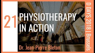 EP 21  PHYSIOTHERAPY IN ACTION  Dr JeanPierre Bleton  DDAYS 2018 [upl. by Vere216]