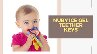 Review Nuby Ice Gel Teether Keys  Toy for kids teeth [upl. by Follansbee]