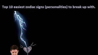 Top 12 easiest zodiac personalities to break up with Sun and Moon combination [upl. by Suk]