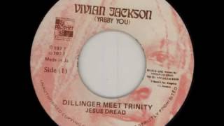 Dillinger Meet Trinity  Jesus Dread Vivian Jackson Yabby You 1977 [upl. by Feer]