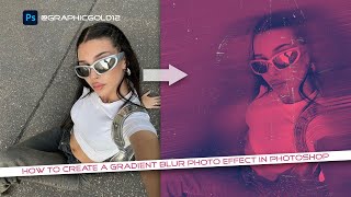 How To Create A Gradient Blur Photo Effect In Photoshop l Tutorial 2024 l [upl. by Ttezil]