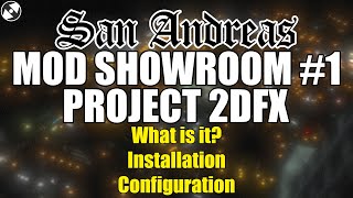 Project 2DFX  SA Mod Showroom 1 [upl. by Primo643]