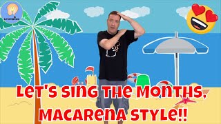 Macarena Months of the year  12 Months song  Calendar song for kids [upl. by Attolrac171]