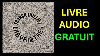 Livre Audio Gratuit  Labyrinthes  Inclus un chapitre bonus lu par lauteur [upl. by Anna-Maria]