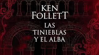 Las tinieblas y el alba de Ken Follett [upl. by Mychael]