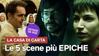 Le 5 scene più EPICHE de LA CASA DI CARTA votate da VOI  Netflix Italia [upl. by Irotal]