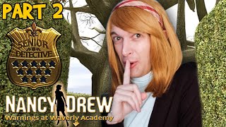 Nancy Drew Warnings at Waverly Academy SENIOR DETECTIVE  Part 2 [upl. by Aihsemat823]