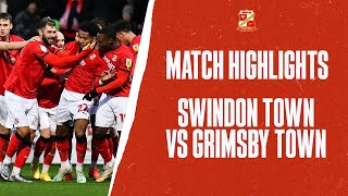 Swindon Town 50 Grimsby Town  Match Highlights [upl. by Husein]