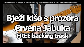 Bježi kišo s prozora  Crvena Jabuka  cover lesson FREE backing track TAB u opisu [upl. by Clotilda]