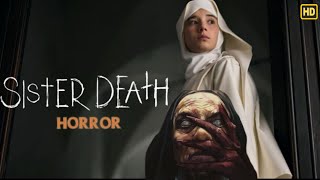 Sister Death 2023 Movie  Horror Movie Action Movie English Hollywood  Reviews Facts [upl. by Dalston]