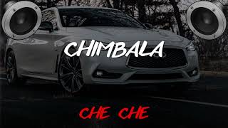 Chimbala  CHE CHE BASS BOOSTED [upl. by Stearns81]