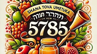 Rosh Hashanah 57852024 [upl. by Assilam12]