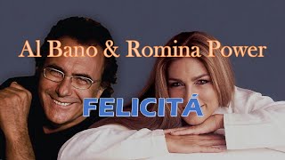 FELICITÁ FELICIDAD  Al Bano amp Romina Power ITALIANOESPAÑOL [upl. by Rebmac]