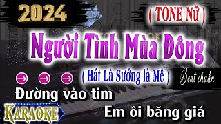 Người Tình Mùa Đông Karaoke Nhạc Sống Tone Nữ 2024 [upl. by Sisely900]