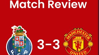 Porto 3  3 Man United Match Review [upl. by Napier504]