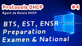 Windows  Protocole DHCP 4 et lAgent de relais DHCP  Préparation Examens amp National darija [upl. by Alurd]