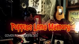 POPPIES LANE MEMORY by SLANK  cover Tomi blues bloes [upl. by Mohun]