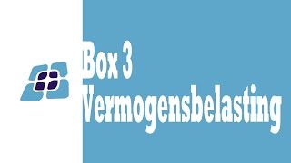 H7  Box 3 Vermogensbelasting [upl. by Elocin515]