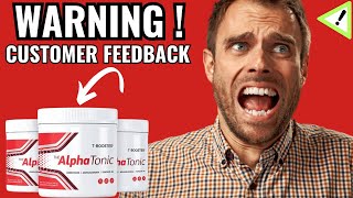 ALPHA TONIC TESTOSTERONE BOOSTER ⚠️YOU MUST SEE THIS⛔️ Alpha Tonic Review AlphaTonic Review 2024 [upl. by Bellaude]