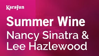 Summer Wine  Nancy Sinatra amp Lee Hazlewood  Karaoke Version  KaraFun [upl. by O'Kelly]