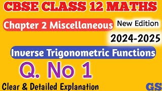 Chapter 2  Miscellaneous QNo 1  Inverse Trigonometric Functions  CBSE Class 12 Maths in Tamil [upl. by Pantin]