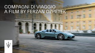 Compagni di viaggio  A film by Ferzan Ozpetek for Maserati [upl. by Eicyak]