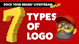 7 Types of Logo  Logo Design  Rock Your Brand Live Stream Replay 🤘 [upl. by Lion880]