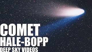 Comet HaleBopp  Deep Sky Videos [upl. by Christoforo171]