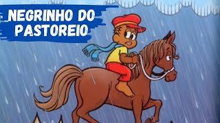 O NEGRINHO DO PASTOREIO HISTÓRIA PARA CRIANÇAS FOLCLORE BRASILEIRO LEITURA INFANTIL LENDA [upl. by Robina]