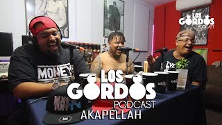 Los Gordos Podcast  Invitado Especial Akapellah RUFF amp TUFF TV [upl. by Sitsuj144]