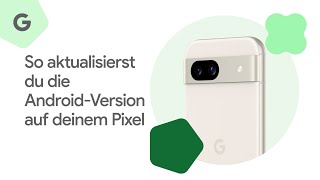 So aktualisierst du die AndroidVersion auf deinem Pixel [upl. by Opaline]