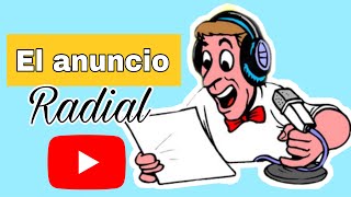 ✅EL ANUNCIO RADIAL CARACTERISTICAS TIPOS Y EJEMPLOS DE CADA TIPO😍😍😍 [upl. by Nesmat]