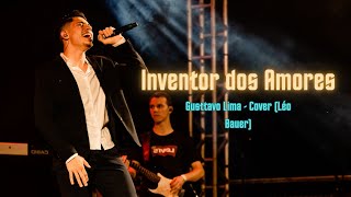 Inventor dos AmoresCor de Ouro  Gusttavo Lima  Cover Léo Bauer [upl. by Cynthla]