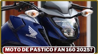 NOVA FAN 160 2025 MOTO DE PASTICO OU É MITO [upl. by Rosse]