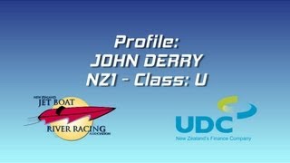 Profile John Derry 2012 NZ Jet Boat Marathon [upl. by Nylde]