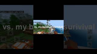 My builds in Creative vs in Survival😯🥶🤢 [upl. by Corrinne]