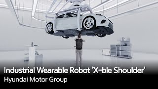 Introducing Industrial Wearable Robot Xble Shoulder  Hyundai Motor Group [upl. by Nyrehtak]