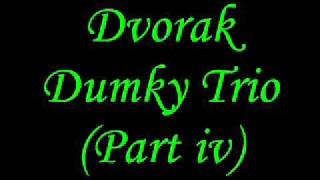 Dvorak  Dumky Trio Op 90 Andante Moderato Pt IV [upl. by Goddart168]