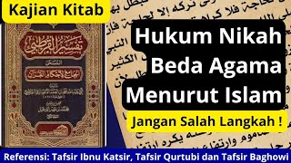 Kajian Kitab Tafsir  Hukum Nikah Beda Agama Menurut ISLAM [upl. by Moyers997]