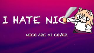 Neco Arc  Hate AI Cover [upl. by Elinore799]