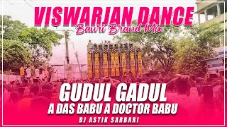 Viswarjan Dance Mix  A Das Babu A Doctor Babu Vs Gudul Gadul  Dj Astik Sarbari [upl. by Atteram]