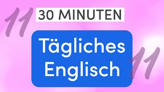 Tägliches Englisch in 30 Minuten Einkaufen und Handel  Praktische Sätze amp Wortschatz  Lektion 11 [upl. by Neiman484]